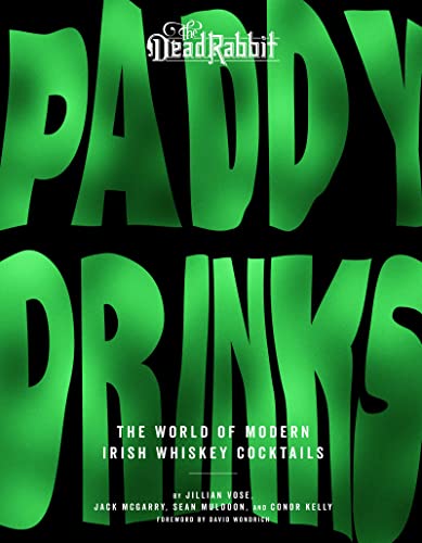 Paddy Drinks: The World of Modern Irish Whiskey Cocktails von Harvest