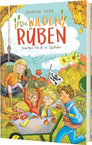 Die Wilden Rüben 3: Garten Nr. 8 in Gefahr: Schrebergartengeschichte ab 8 zum Vorlesen (3)