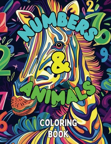 Learning Numbers Through Coloring: Coloring book for kids 2+