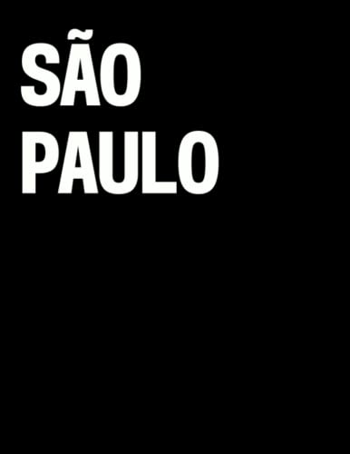 São Paulo: The Coffee Table Book (The Cities & States Collection)