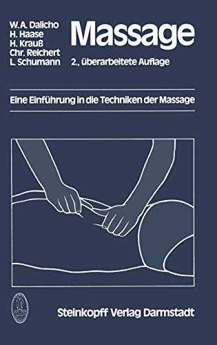 Massage: Eine Einführung in die Techniken der Massage von Springer