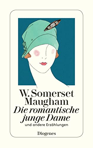 Die romantische junge Dame: und andere Erzählungen (detebe) von Diogenes Verlag AG