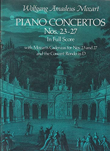 Piano Concertos: Nos. 23-27 in Full Score With Mozart's Cadenzas for Nos. 23 and 27 and the Concert Rondo in D (Dover Orchestral Music Scores) von Dover Publications