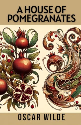 A HOUSE OF POMEGRANATES von Independently published