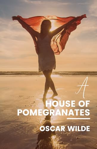 A HOUSE OF POMEGRANATES von Independently published