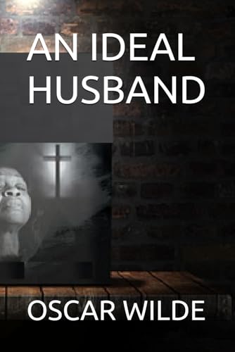 AN IDEAL HUSBAND von Independently published