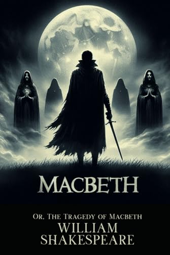 MACBETH: (The Tragedy of Macbeth) von Independently published