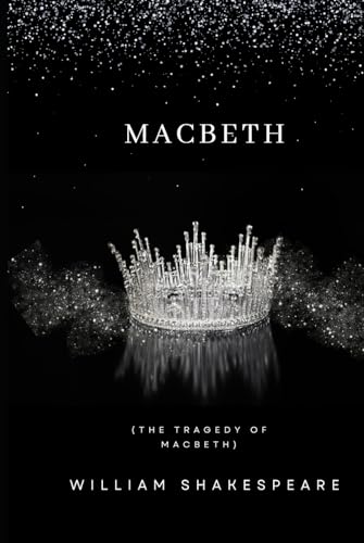 MACBETH: (The Tragedy of Macbeth) von Independently published