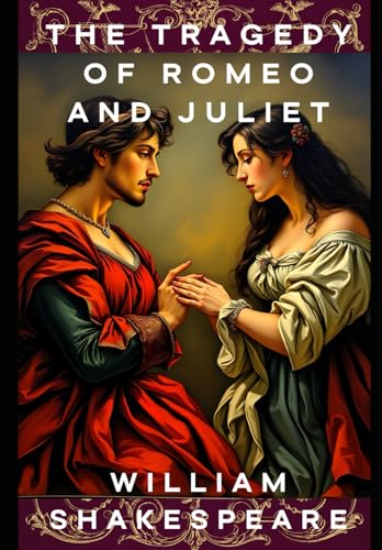 THE TRAGEDY OF ROMEO AND JULIET von Independently published