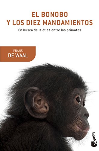 El bonobo y los diez mandamientos: En busca de la ética entre los primates (Booket Ciencia) von Booket