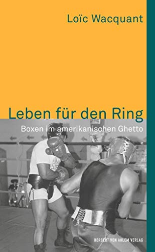 Leben für den Ring: Boxen im amerikanischen Ghetto (édition discours) von Herbert von Halem Verlag