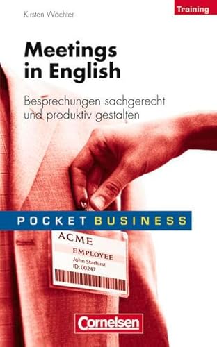 Pocket Business - Training: Meetings in English: Besprechungen sachgerecht und produktiv gestalten