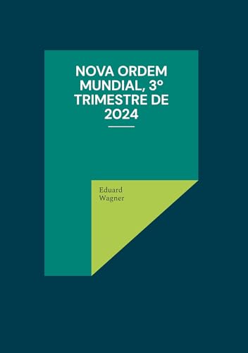 Nova Ordem Mundial, 3º Trimestre de 2024 von BoD – Books on Demand