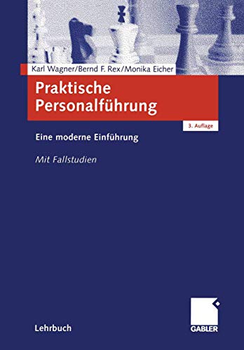 Praktische Personalführung: Eine moderne Einführung. Mit Fallstudien von Gabler Verlag