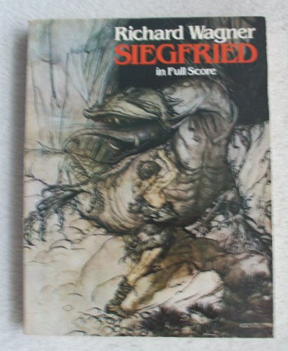 Siegfried in Full Score: Second Day of 'Der Ring Des Nibelungen' ( Full Score (Dover Opera Scores)