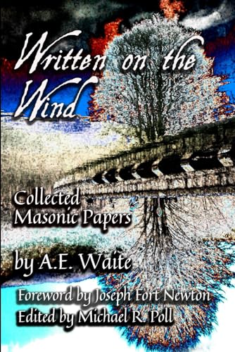 Written on the Wind: Collected Masonic Papers von Cornerstone Book Publishers