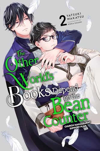 The Other World's Books Depend on the Bean Counter, Vol. 2 (light novel): Church Management Support Plan (OTHER WORLDS BOOKS DEPEND BEAN COUNTER LIGHT NOVEL SC)