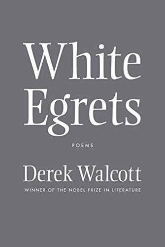 White Egrets: Poems von Farrar, Straus and Giroux