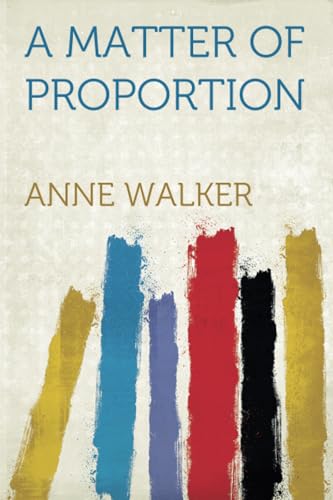 A Matter of Proportion von HardPress Publishing