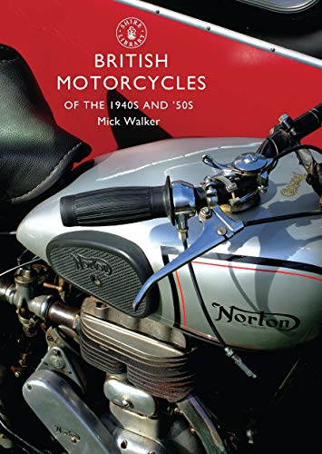British Motorcycles of the 1940s and 50s (Shire Library) von Shire Publications
