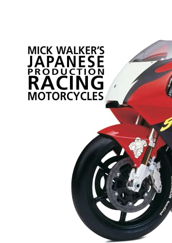 Mick Walker's Japanese Production Racing Motorcycles von Redline Books