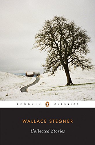 Collected Stories (Stegner, Wallace) (Penguin Classics) von Penguin Classics