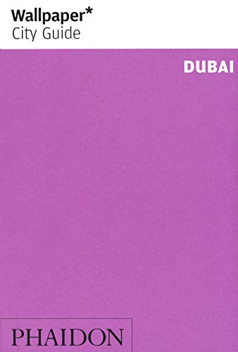 Wallpaper* City Guide Dubai von PHAIDON