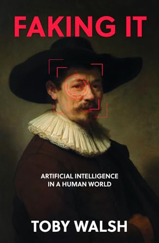 Faking It: The Artificial in Artificial Intelligence von The History Press Ltd