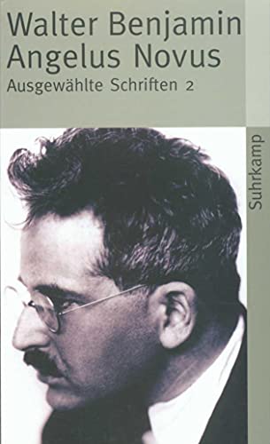 Angelus Novus: Ausgewählte Schriften 2 von Suhrkamp Verlag AG