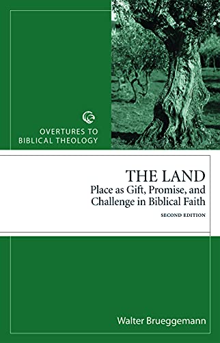 Land Revised Edition (Overtures to Biblical Theology): Place As Gift, Promise, and Challenge in Biblical Faith von Augsburg Fortress Publishing