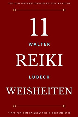 11 Reiki Weisheiten von Independently published