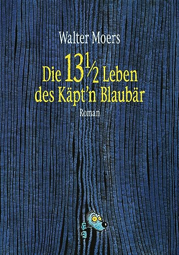 Die 13 1/2 Leben des Käpt'n Blaubär: Roman - von PENGUIN VERLAG
