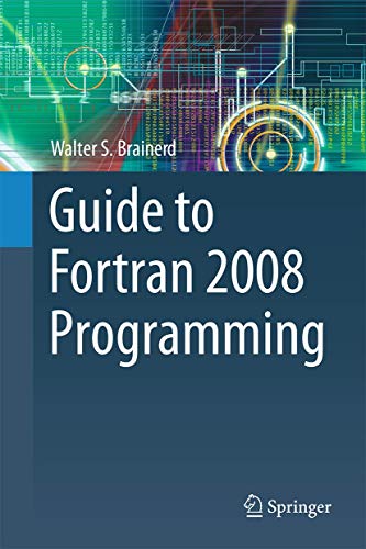 Guide to Fortran 2008 Programming von Springer