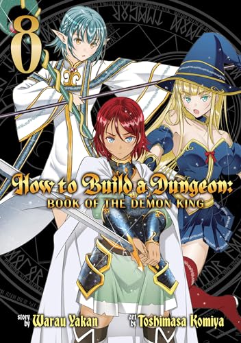 How to Build a Dungeon: Book of the Demon King Vol. 8: Book of the Demon King 8 von Ghost Ship
