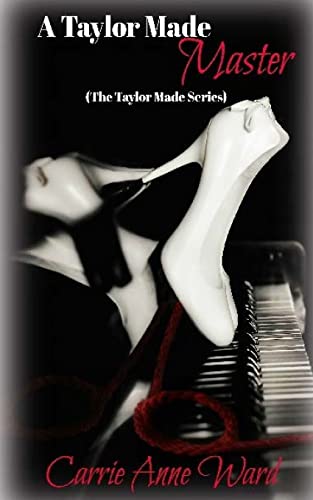 A Taylor Made Master (The Taylor Made Series) von CREATESPACE