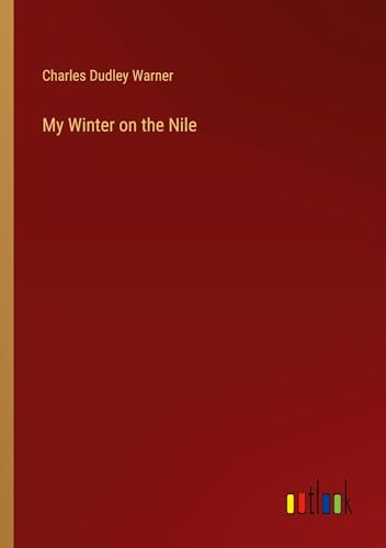 My Winter on the Nile von Outlook Verlag