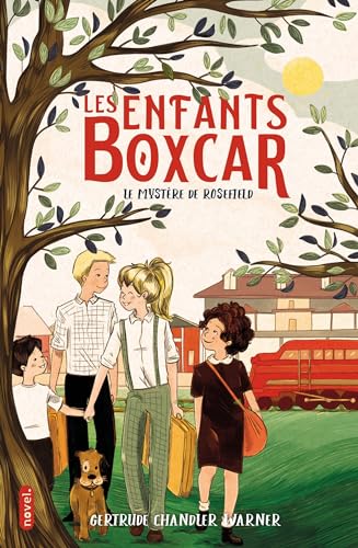 Les Enfants Boxcar : Le mystère de Rosefield von NOVEL