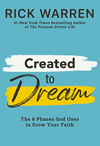 Created to Dream: The 6 Phases God Uses to Grow Your Faith von Zondervan
