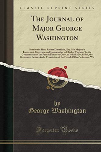 The Journal of Major George Washington (Classic Reprint) von Forgotten Books