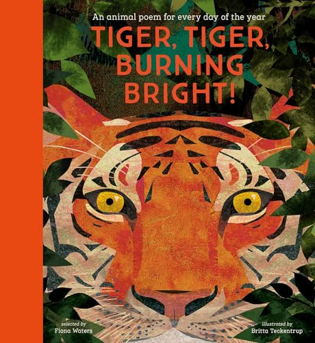 National Trust: Tiger, Tiger, Burning Bright!: An Animal Poem for Every Day of the Year (Poetry Collections)