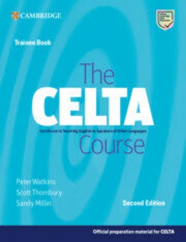 The CELTA Course Second edition Trainee Book von Cambridge University Press