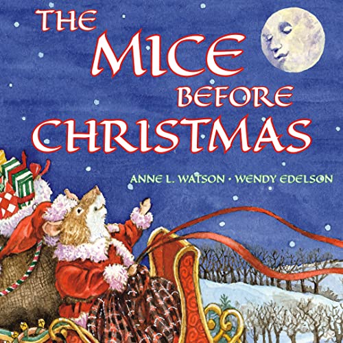 The Mice Before Christmas: A Mouse House Tale of the Night Before Christmas (With a Visit from Santa Mouse) von Skyhook Press