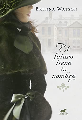 El futuro tiene tu nombre (Amor y aventura) von Vergara (Ediciones B)