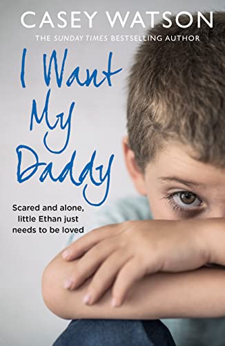 I Want My Daddy: Scared and Alone, Little Ethan Just Needs to Be Loved von HarperElement