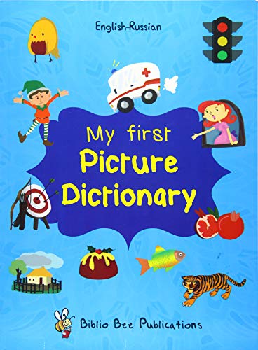 My First Picture Dictionary English-Russian : Over 1000 Words (2016)