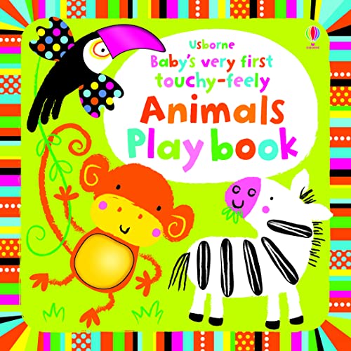 Baby's Very First Touchy-feely Animals Play Book: 1 (Baby's Very First Books)