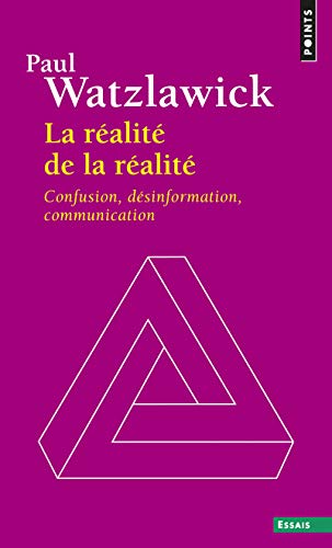 R'Alit' de La R'Alit'. Confusion, D'Sinformation, Communication(la): Confusion, désinformation, communication