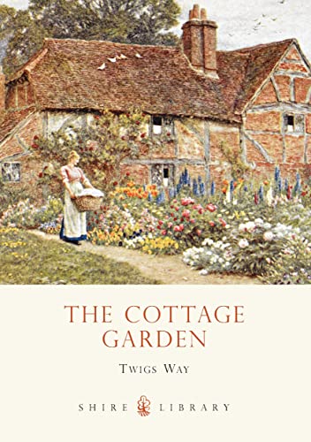 The Cottage Garden (Shire Library, Band 619) von Shire Publications