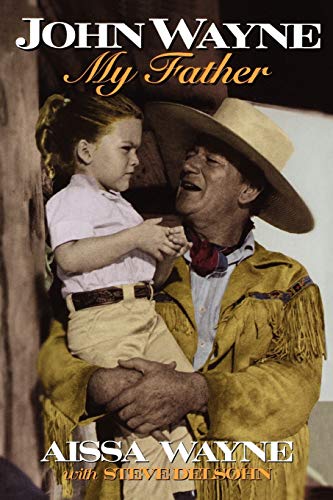 John Wayne: My Father