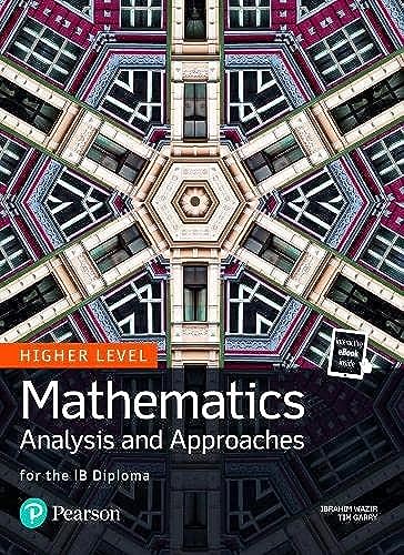 Pearson Baccalaureate Mathematics: Analysis and Aproaches (Higher Level IB Diploma)
